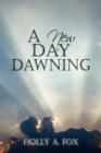 A New Day Dawning - Book
