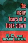 The Many Tears of a Black Clown - Book