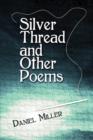 Silver Thread and Other Poems - Book