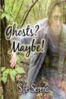 Ghosts? Maybe! - Book