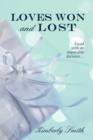 Loves Won and Lost - Book
