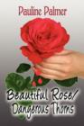Beautiful Rose/Dangerous Thorns - Book
