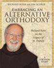 Embracing an Alternative Orthodoxy Participant's Workbook : Richard Rohr on the Legacy of St. Francis - Book