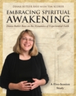 Embracing Spiritual Awakening Guide : Diana Butler Bass on the Dynamics of Experiential Faith - GUIDE - eBook