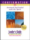 Confirmation-Anointed & Sealed with the Spirit Leader Guide - eBook