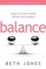 Balance : Today's Christian Women Defined and Realigned - Book