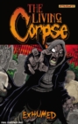 The Living Corpse: Exhumed - Book