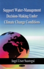 Support Water-Management Decision-Making Under Climate Change Conditions - Book