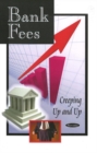 Bank Fees : Creeping Up & Up - Book