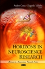 Horizons in Neuroscience Research : Volume 1 - Book