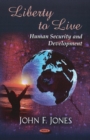 Liberty to Live : Human Security & Development - Book