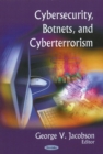 Cybersecurity, Botnets, & Cyberterrorism - Book