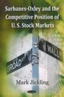 Sarbanes-Oxley & the Competitive Position of U.S. Stock Markets - Book
