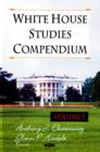 White House Studies Compendium : Volume 7 - Book