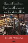 Physics & Technology of High Current Discharges in Dense Gas Media & Flows - Book