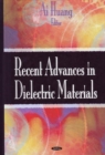 Recent Advances in Dielectric Materials - Book