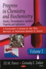 Progress in Chemistry & Biochemistry : Kinetics, Thermodynamics, Synthesis, Properties & Applications: Volume 1 - Book