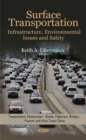 Surface Transportation : Infrastructure, Environmental Issues & Safety - Book