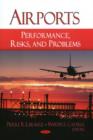 Airports : Performance, Risks & Problems - Book