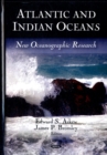 Atlantic & Indian Oceans : New Oceanographic Research - Book