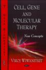 Cell, Gene, & Molecular Therapy : New Concepts - Book