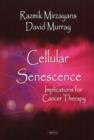 Cellular Senescence : Implications for Cancer Therapy - Book