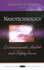 Nanotechnology : Environmental, Health & Safety Issues - Book