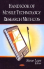 Handbook of Mobile Technology Research Methods - Book