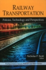 Railway Transportation : Policies, Technology & Perspectives - Book