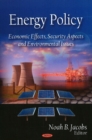 Energy Policy : Economic Effects, Security Aspects & Environmental Issues - Book