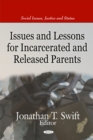 Issues & Lessons for Incarcerated & Released Parents - Book