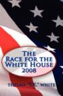 The Race for the White House 2008 - Book