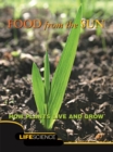 Food From The Sun : How Plants Live And Grow - eBook