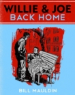 Willie & Joe: Back Home - Book