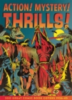 Action! Mystery! Thrills! : 200 Great Comic Book Covers 1936-45 - Book