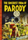 The Sincerest Form Of Parody : The Best 1950s Mad Inspired Satirical Comics - Book
