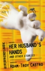 Her Husband's Hands and Other Stories - Book
