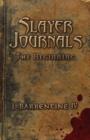 Slayer Journals : The Beginning - Book