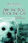 And the Dog Took the Cat : A Sutton Place Mystery - Book