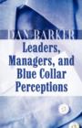 Leaders, Managers, and Blue Collar Perceptions - Book
