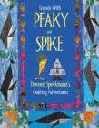Travels with Peaky and Spike : Doreen Speckmann's Quilting Adventures - eBook