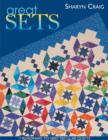 Great Sets : 7 Roadmaps to Spectacular Quilts - eBook