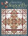 Dancing Dragonfly Quilts : 12 Captivating Projects, Design & Piecing Options, 6 Block Variations - eBook