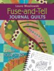 Fuse And Tell Journal Quilts : Create Your Story in Cloth - eBook