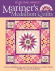 Mariners Medallion Quilts : Creative No-Math Approach - Blocks & Borders to Mix & Match - Full-Size Compass Foundations - eBook