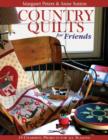 Country Quilts for Friends : 18 Charming Projects for All Seasons - eBook
