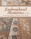 Embroidered Memories : 375 Embroidery Designs * 2 Alphabets * 13 Basic Stitches * for Crazy Quilts, Clothing, Accessories... - Book