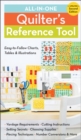 All-In-One Quilter's Reference Tool (2nd edition) : Easy-To-Follow Charts, Tables & Illustrations - Book