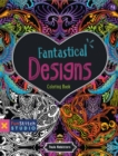 Fantastical Designs : Coloring Book - Book