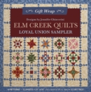 Elm Creek Quilts-Loyal Union Sampler Gift Wrap : 4 Patterns, 12 Sheets - 20" x 30" for a Total of 50 Sq. Ft. + 12 Gift Tags - Book